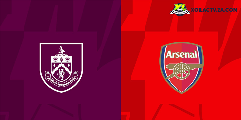 Soi kèo Burnley vs Arsenal, 22h ngày 1/11 – Vòng 10 EPL