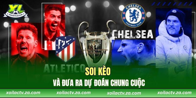 Soi kèo và đưa ra dự đoán chung cuộc