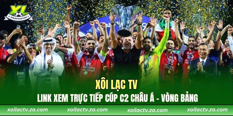 Xôi Lạc TV: Link Xem Trực Tiếp Cúp C2 Châu Á – Vòng Bảng