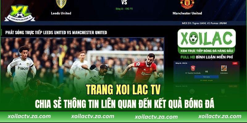 Trang Xoi lac TV - Chia sẻ thông tin liên quan đến kết quả bóng đá