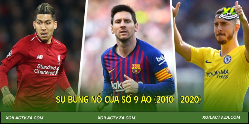 Sự bùng nổ của số 9 ảo (2010- 2020)