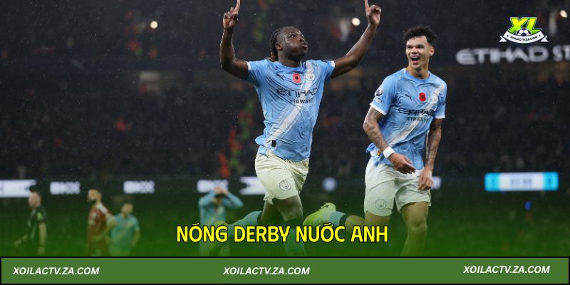 Tin bóng đá 10/11/2025: Nóng derby nước Anh