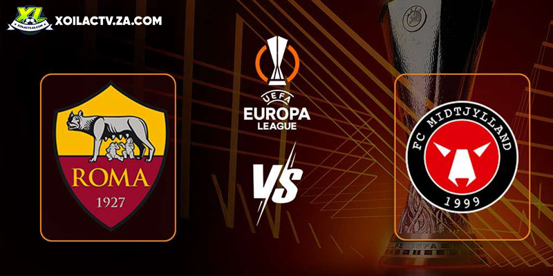 Soi kèo AS Roma vs Midtjylland, 0h45 ngày 28/11 – Vòng bảng C2