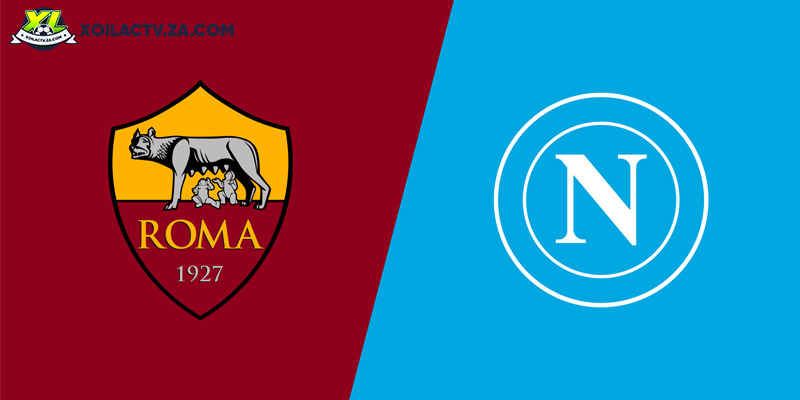 Soi kèo AS Roma vs Napoli, 2h45 ngày 1/12 – Vòng 13 Serie A