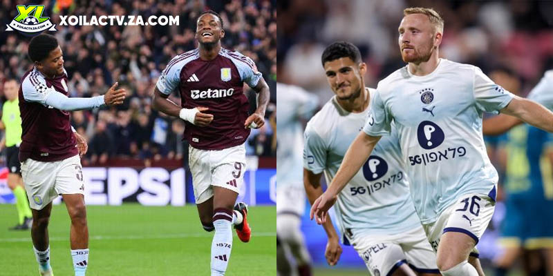 Soi kèo Aston Villa vs Maccabi Tel Aviv chi tiết Soi kèo Aston Villa vs Maccabi Tel Aviv chi tiết