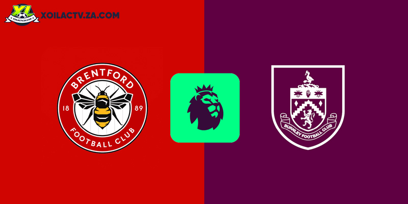 Soi kèo Brentford vs Burnley, 22h ngày 29/11 – Vòng 13 EPL