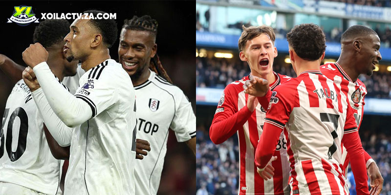 Soi kèo Fulham vs Sunderland chi tiết Soi kèo Fulham vs Sunderland chi tiết