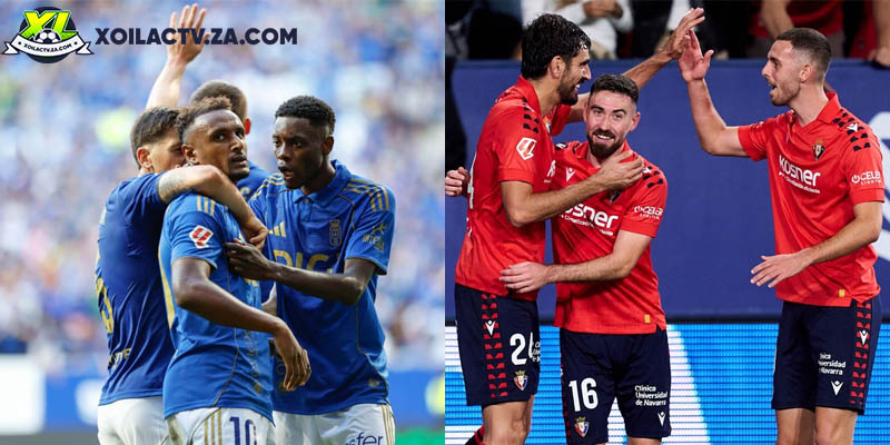 Soi kèo Oviedo vs Osasuna chi tiết Soi kèo Oviedo vs Osasuna chi tiết