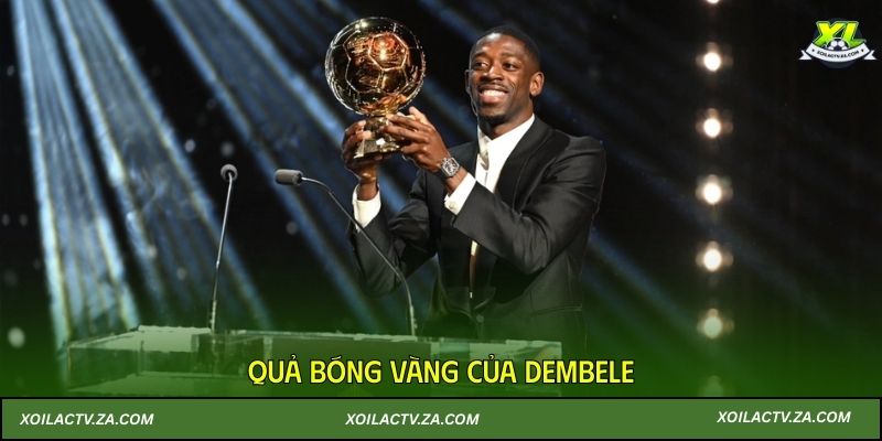 Quả bóng vàng của Dembele