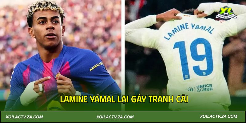 Lamine Yamal lại gây tranh cãi