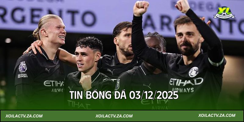 Tin bóng đá 03/12/2025: Haaland cán 100 bàn, Yamal gây tranh cãi