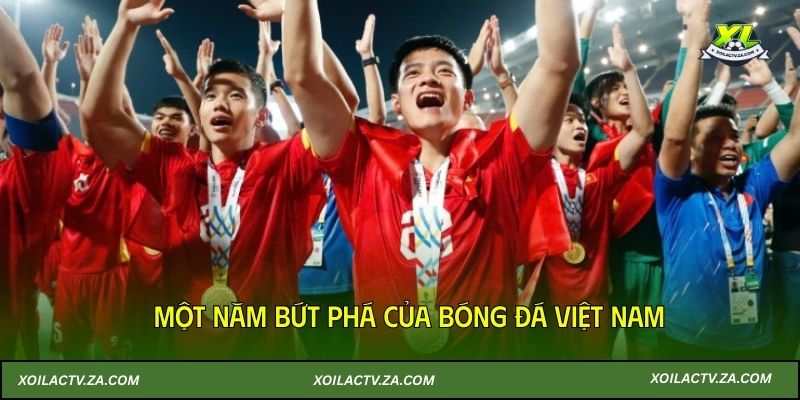 Một năm bứt phá của bóng đá Việt Nam