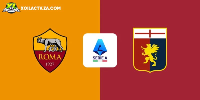 Soi kèo AS Roma vs Genoa, 2h45 ngày 30/12 – Serie A