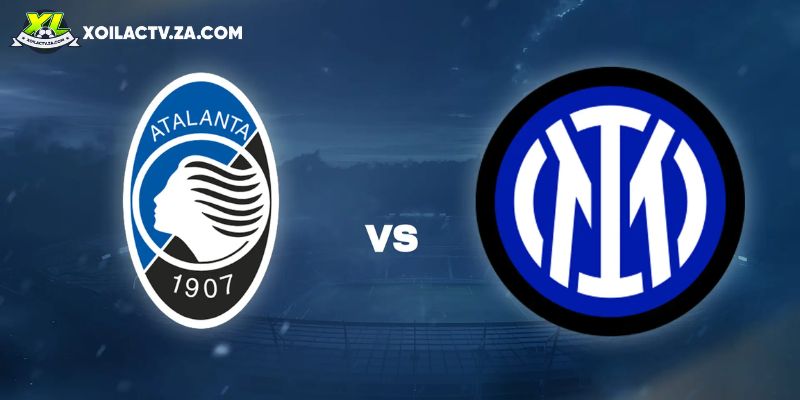 Soi kèo Atalanta vs Inter Milan, 2h45 ngày 29/12 – Serie A