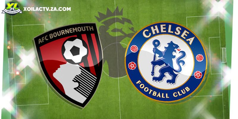 Soi kèo Bournemouth vs Chelsea, 22h 6/12, Premier League