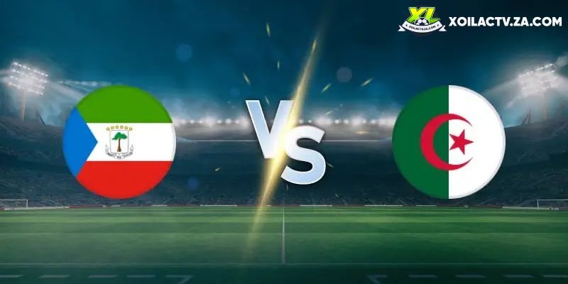Soi kèo Equatorial Guinea vs Algeria chi tiết Soi kèo Equatorial Guinea vs Algeria chi tiết
