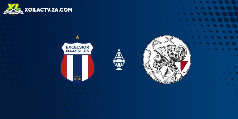 Soi kèo Excelsior Maassluis vs Ajax, 0h45 18/12 – Cúp Hà Lan