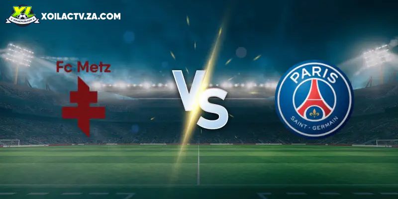 Soi kèo Metz vs PSG, 1h ngày 14/12 – Giải Ligue 1