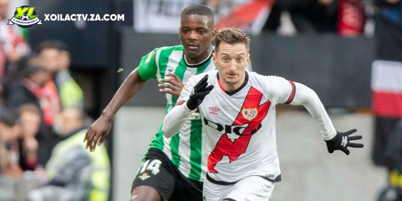 Soi kèo Rayo Vallecano vs Real Betis Soi kèo Rayo Vallecano vs Real Betis