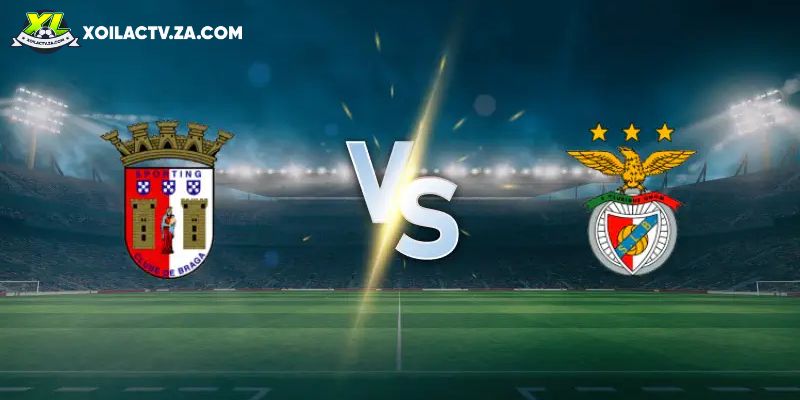 Soi kèo Sporting Braga vs Benfica, 1h 29/12 – Liga Portugal