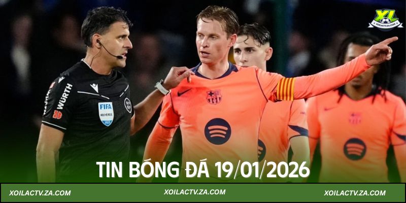 Tin bóng đá 19/01/2026: Barca thua sốc, Senegal vô địch CAN Cup