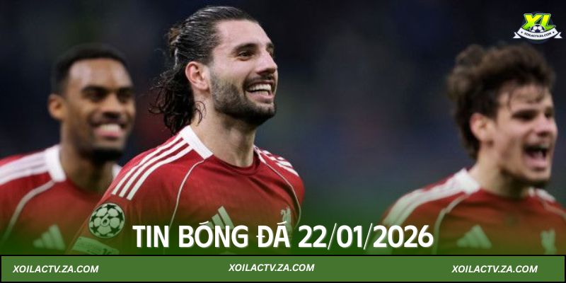Tin bóng đá 22/01/2026: Cuộc đua Top 8 Champions League nghẹt thở
