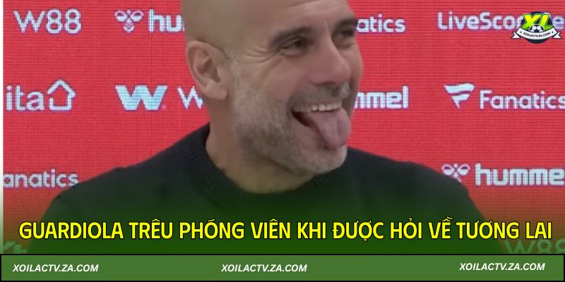 Guardiola trêu phóng viên khi được hỏi về tương lai