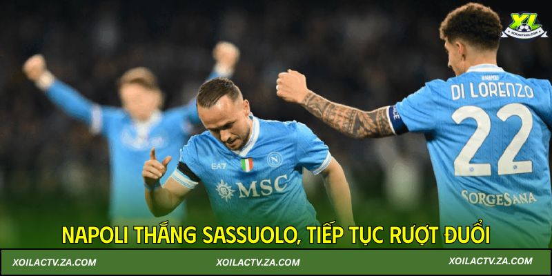 Napoli thắng Sassuolo