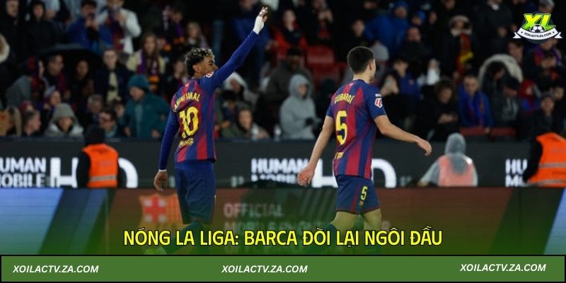 Nóng La Liga: Barca đòi lại ngôi đầu, Atletico chiếm top 3