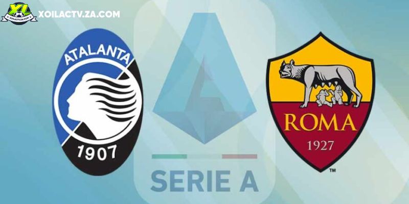 Soi kèo Atalanta vs AS Roma, 2h45 ngày 4/1 – Serie A