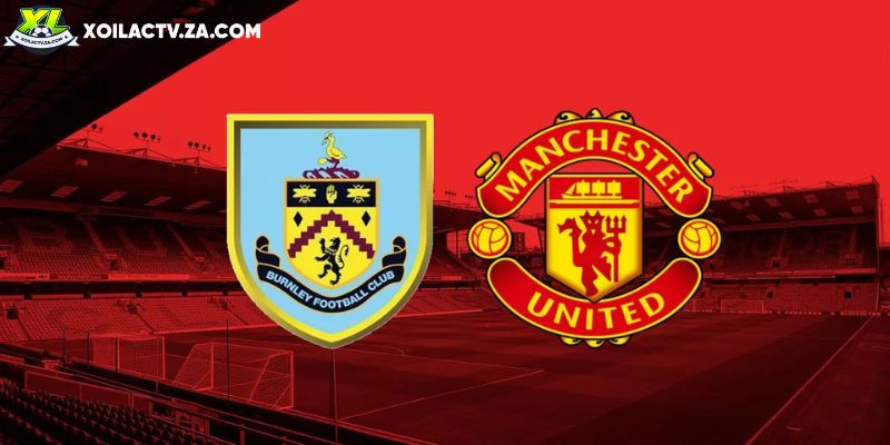 Soi kèo Burnley vs Manchester United, 3h15 ngày 8/1 – EPL
