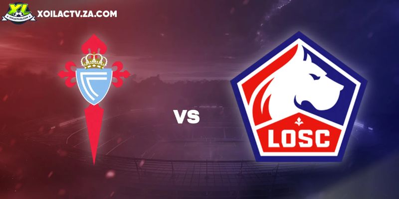 Soi kèo Celta Vigo vs Lille, 3h 23/1 – Europa League