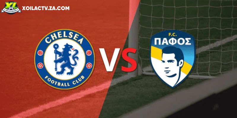 Soi kèo Chelsea vs Pafos, 3h ngày 22/1 – Cúp C1