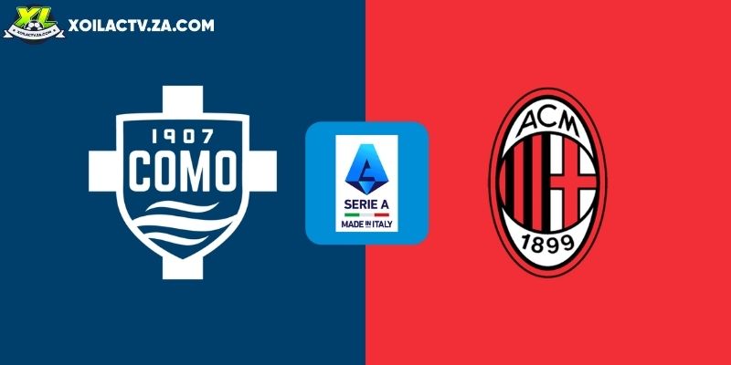 Soi kèo Como vs AC Milan, 2h45 ngày 16/1 – Serie A