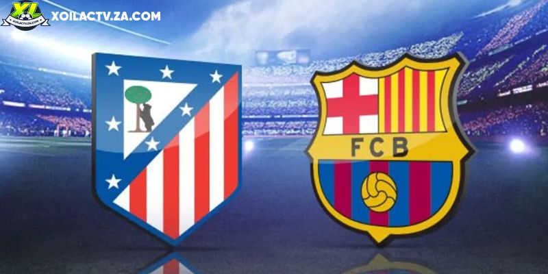 Soi kèo Atletico Madrid vs Barcelona, 3h 13/2 – Copa del Rey