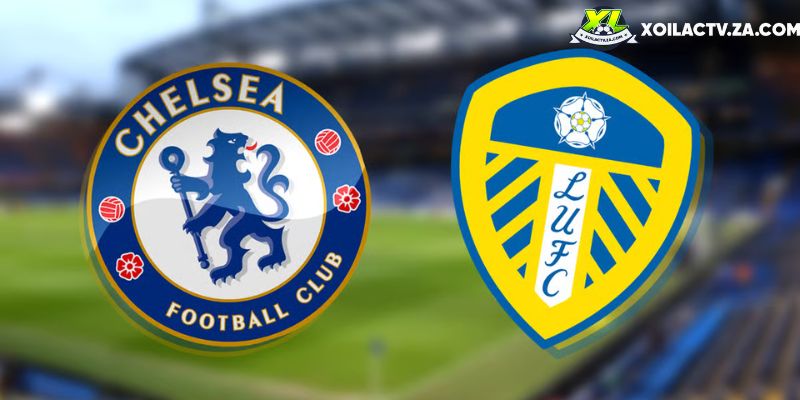 Soi kèo Chelsea vs Leeds, 2h30 11/2 – Ngoại hạng Anh