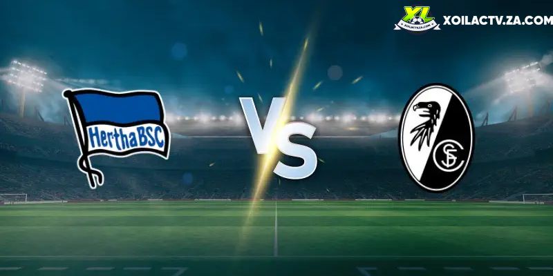 Soi kèo Hertha Berlin vs Freiburg, 2h45 ngày 11/2 – DFB Pokal