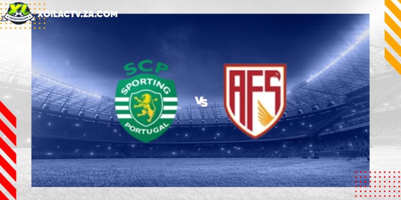 Soi kèo Sporting Lisbon vs AVS, 3h45 06/02 – Cúp Bồ Đào Nha